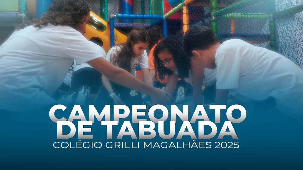 CAMPEONADO DE TABUADA - Col&eacute;gio Grilli 2025