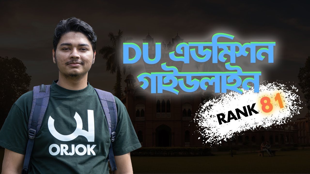 DU 'A' Unit Admission Preparation Guideline by Eanvir Hossain Shrabon (81st) | Orjok