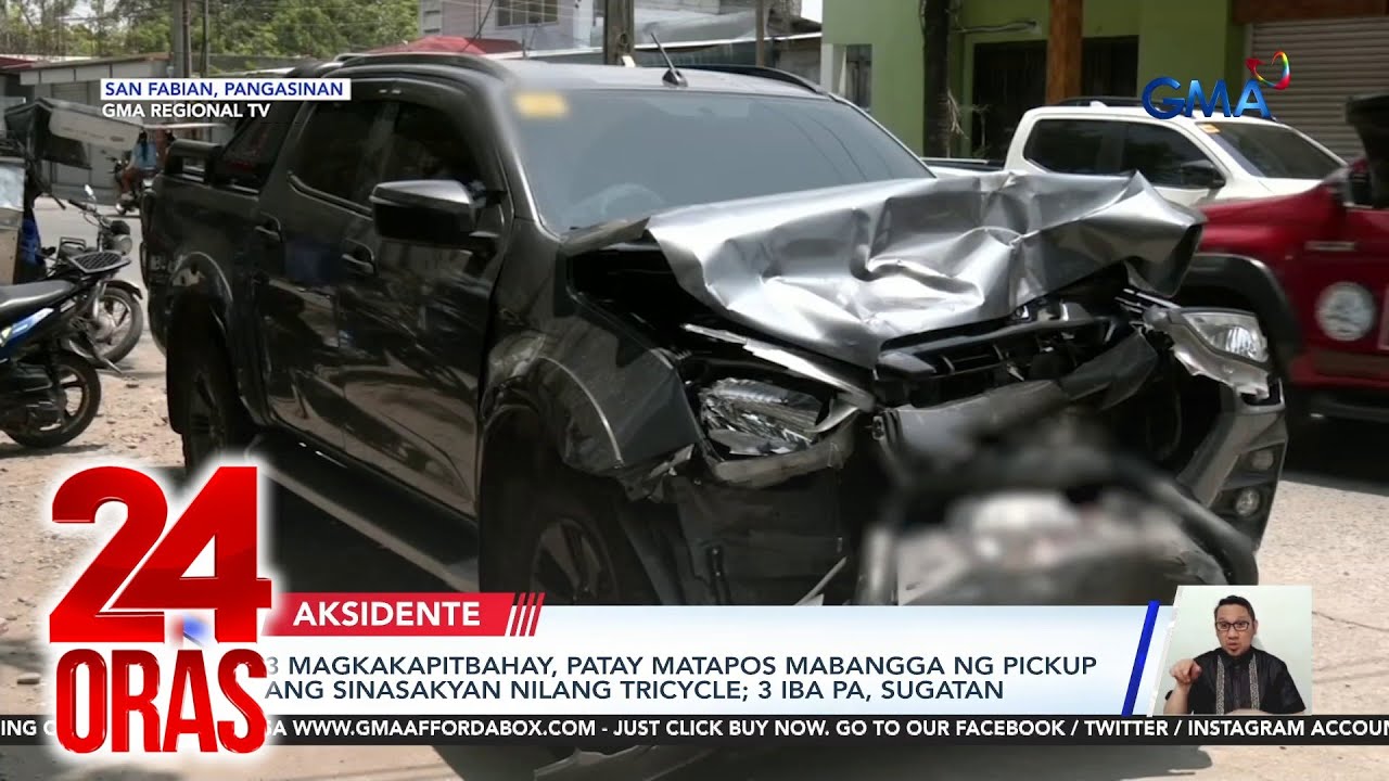 3 magkakapitbahay, patay matapos mabangga ng pickup ang sinasakyan nilang tricycle | 24 Oras