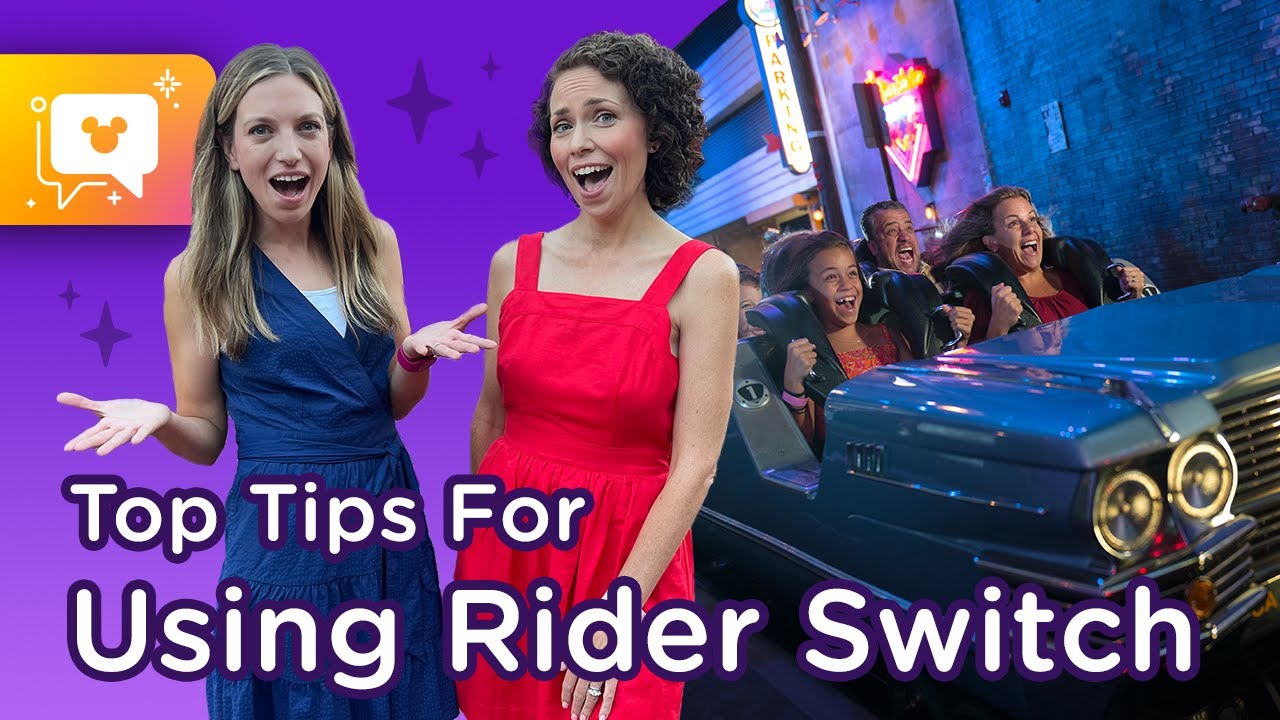 Top Tips For Using Rider Switch | planDisney