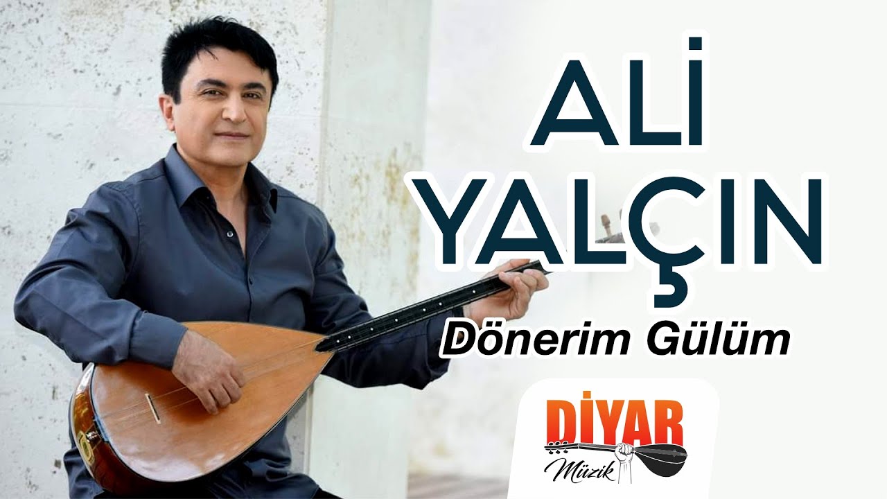 Ali Yalçın - Dönerim Gülüm (Official Audio)