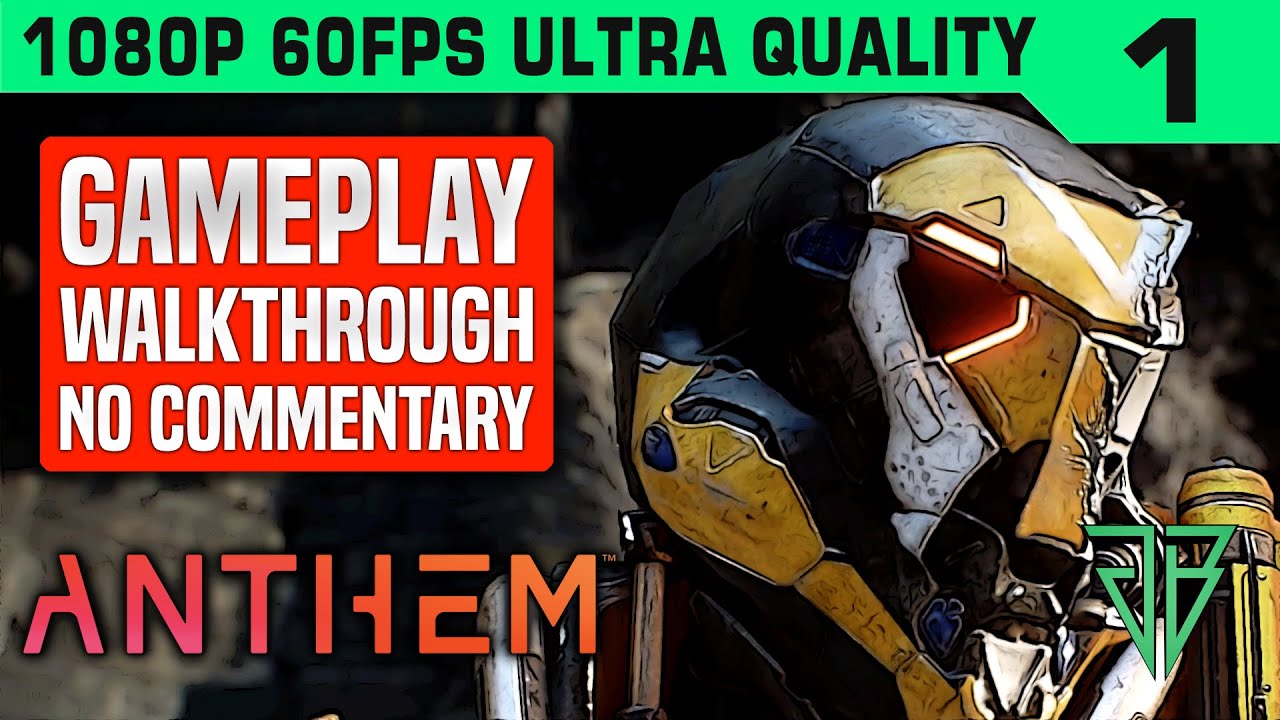 Прохождение игры ANTHEM, часть 1, без комментариев (ПК).