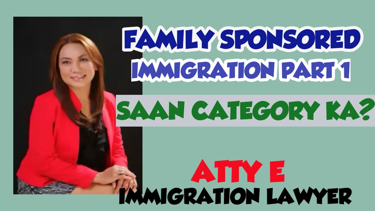 Family sponsored immigration Part 1,