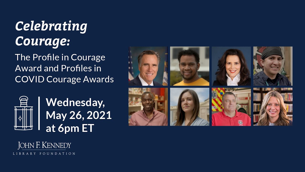 Celebrating Courage: The Profile in Courage Award and Profiles in COVID Courage Awards