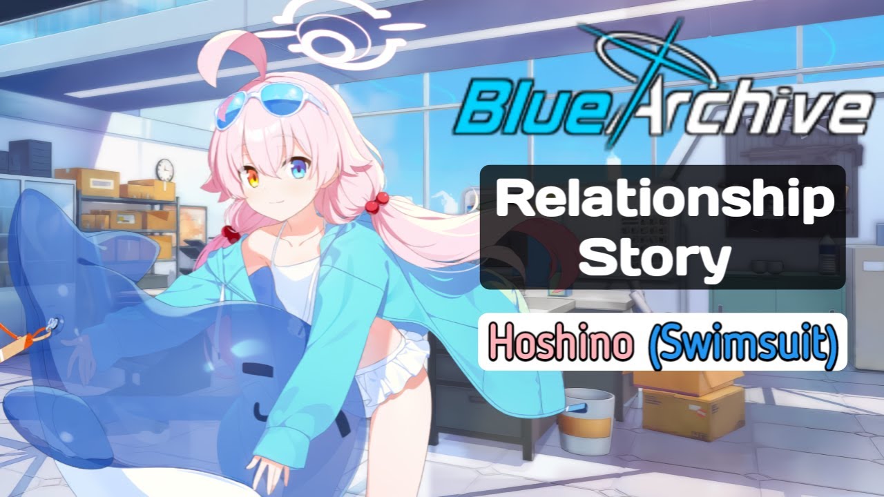 【Blue Archive】Hoshino (Swimsuit) - Relationship Story