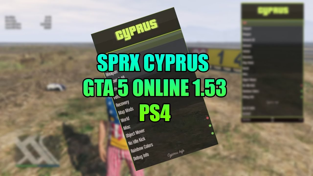 MOD MENU SPRX CYPRUS GTA 5 ONLINE 1.53 PS4 JAILBREAK