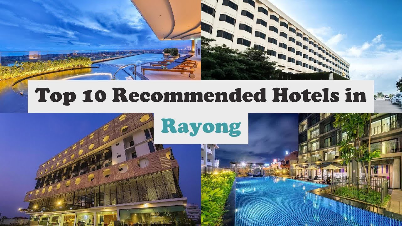Top 10 Recommended Hotels In Rayong | Best Hotels In Rayong