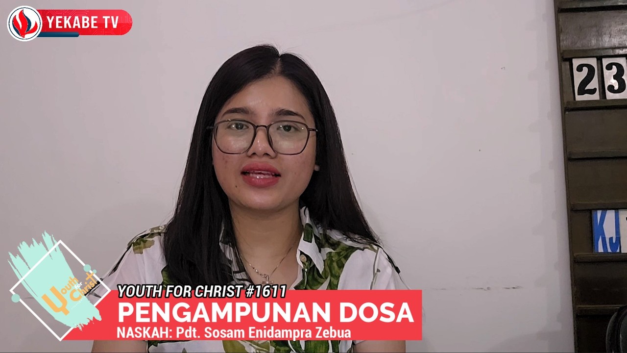 YOUTH FOR CHRIST 1611- PENGAMPUNAN DOSA