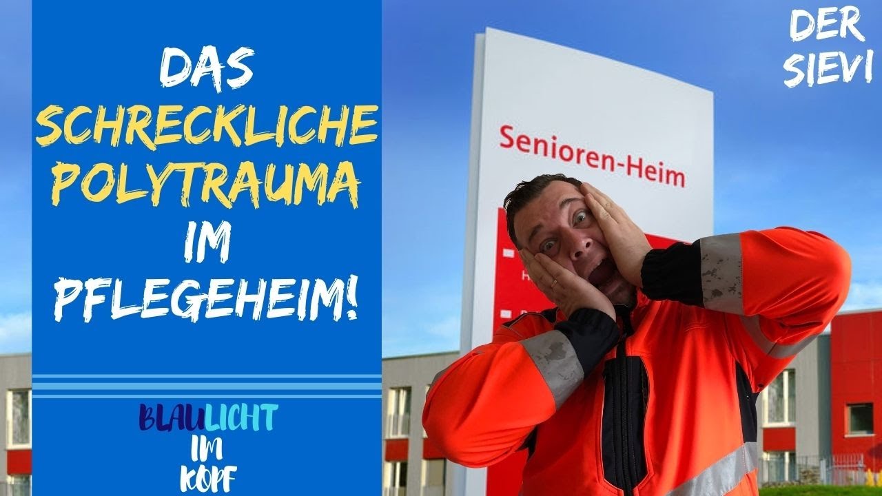 Das SCHRECKLICHE Polytrauma im Pflegeheim