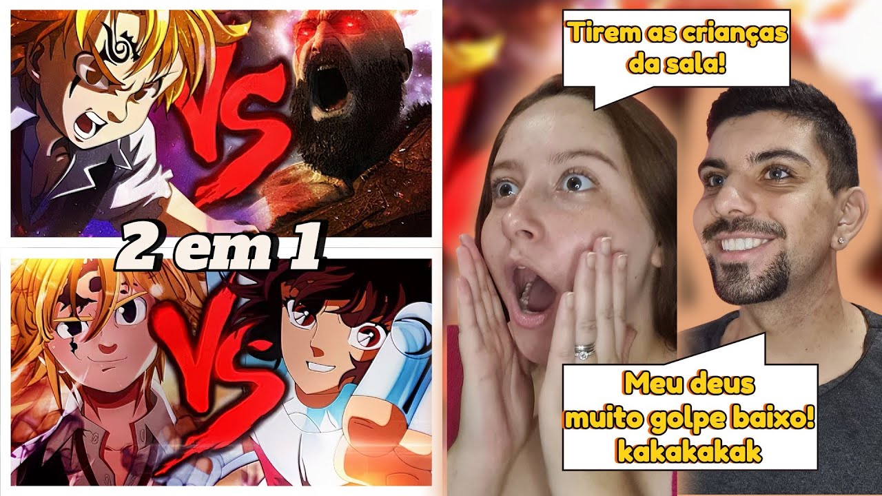 REACT 2 EM 1 - Kratos VS. Meliodas | Duelo de Titãs  | Meliodas VS. Seiya de Pégaso | 7 MINUTOZ