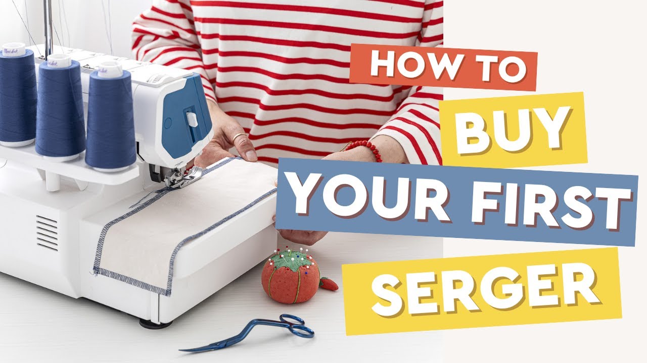 Buying Your First Serger