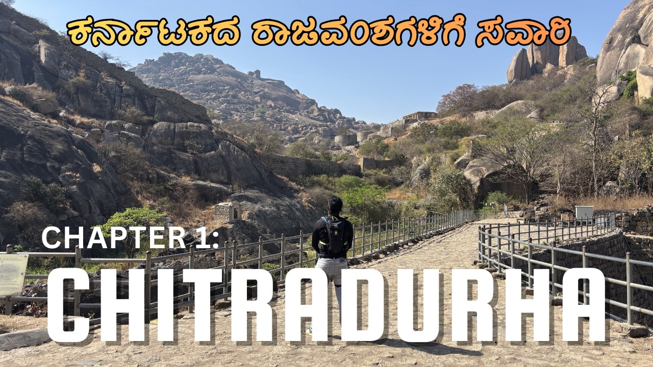 ಕರ್ನಾಟಕದ ರಾಜವಂಶಗಳಿಗೆ ಸವಾರಿ | Chapter 1: Chitragurga | ಮದಕರಿ ನಾಯಕ | Onake Obavva | North Karanataka