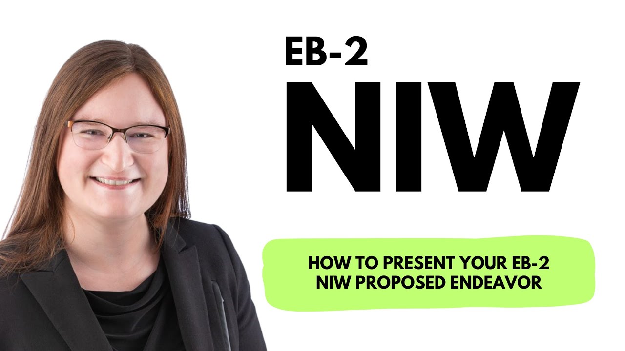 How to present your EB-2 NIW proposed endeavor