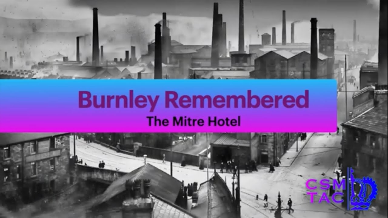 Burnley Remembered: The Mitre Hotel