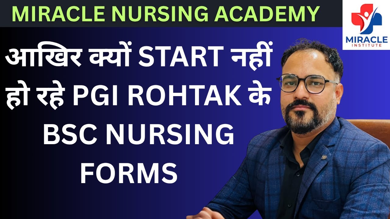 आखिर क्यों START नहीं हो रहे PGI ROHTAK के BSC NURSING FORMS #pgimsrohtakbscnursing #BSC_NURSING