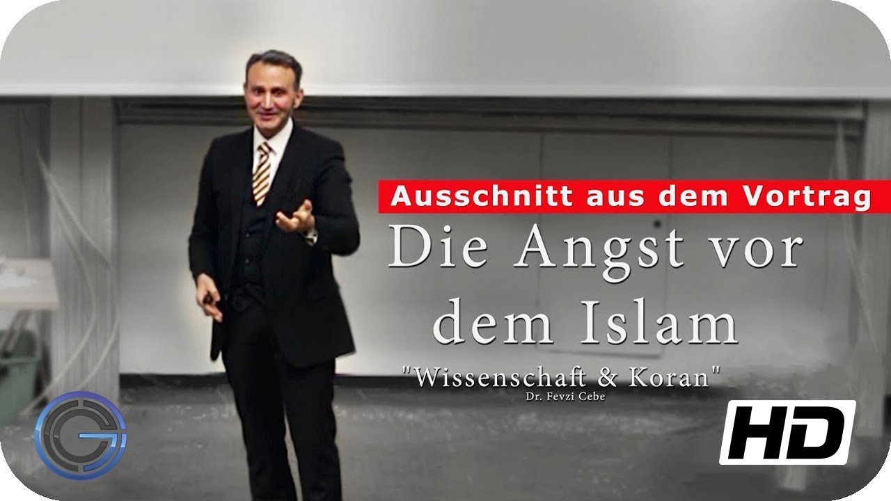 Die Angst vor dem Islam - Dr. Fevzi Cebe (Ausschnitt)