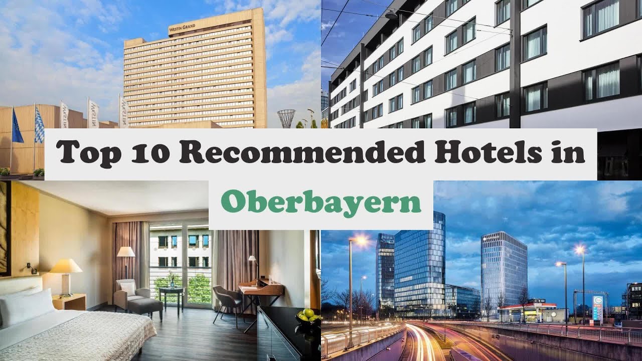 Top 10 Recommended Hotels In Oberbayern | Top 10 Best 5 Star Hotels In Oberbayern