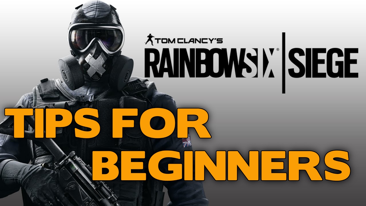 Rainbow Six Siege Tips for Beginners