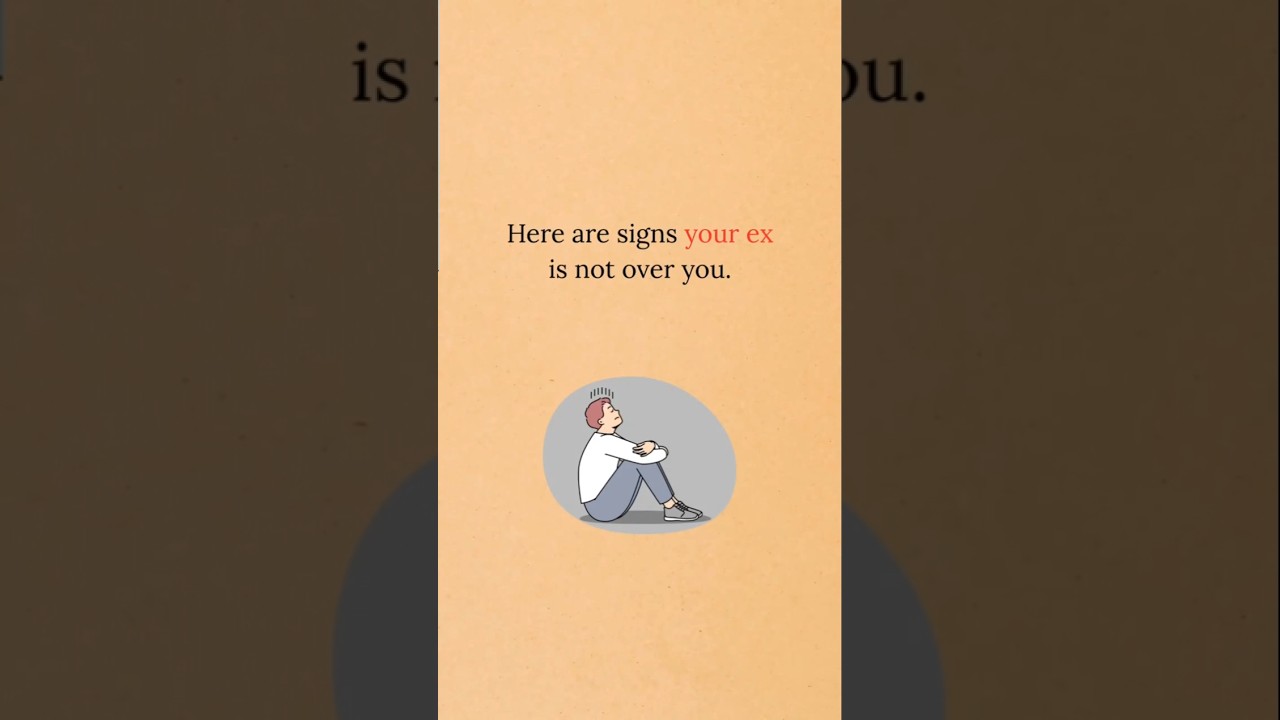 Clear Signs Your Ex Is Not Over You Yet 