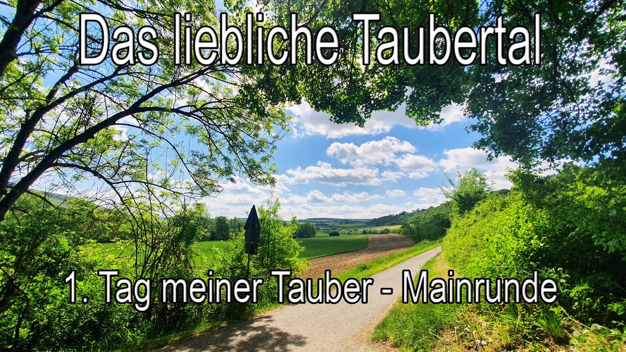1. Tag - Tauber und Mainradweg. Von Weikersheim durchs Taubertal nach Waldenhausen