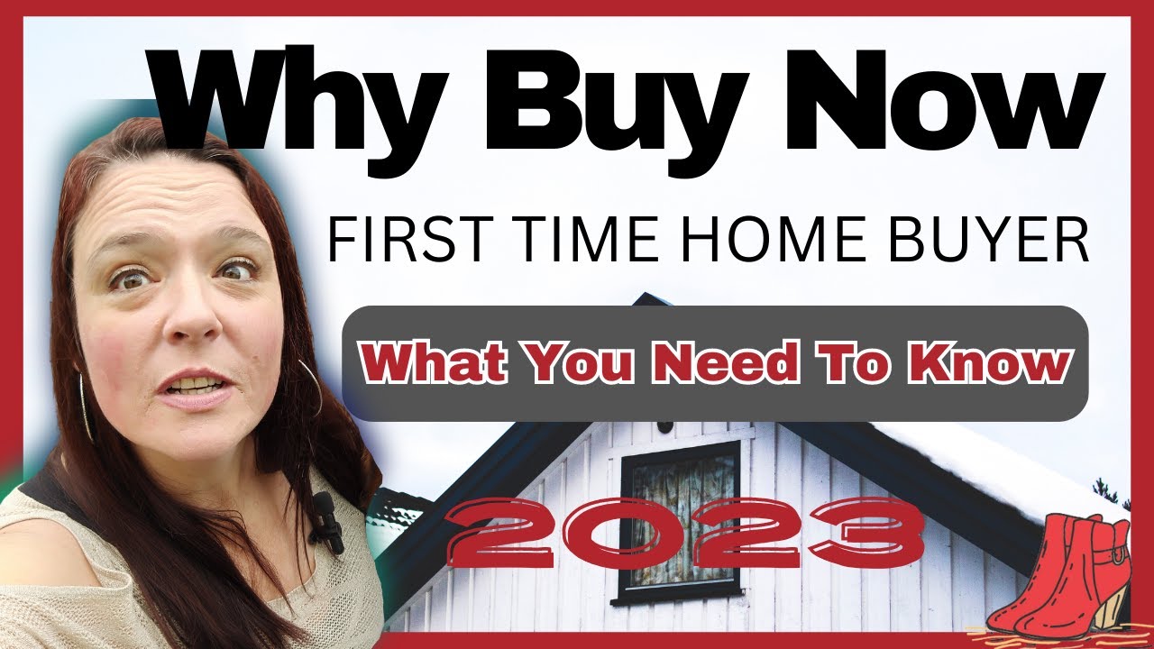 Everything You Need To Know As A First Time Home Buyer 2023