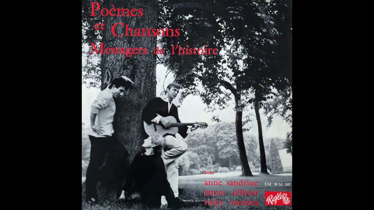 James Ollivier, Anne Sandrine, Vicky Messica - Poèmes et Chansons, Messagers de l'histoire (LP-1967)
