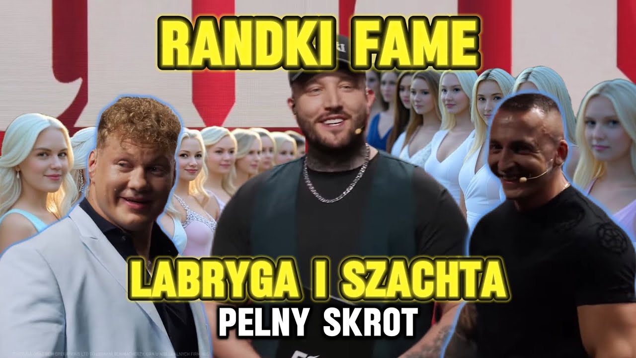 RANDKI FAME - DENIS LABRYGA I SZACHTA (NAJLEPSZE MOMENTY)