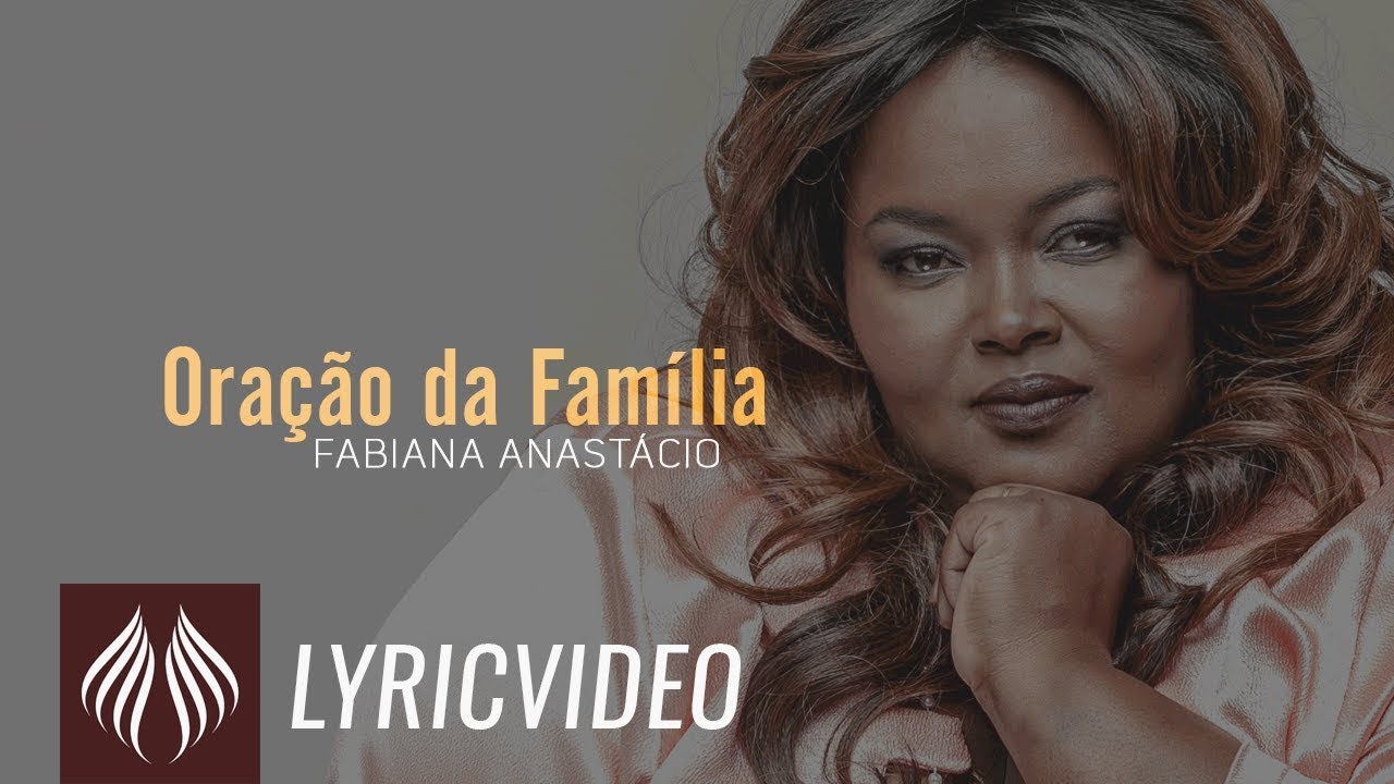 Fabiana Anastácio l Oração da Família [LYRIC VIDEO]