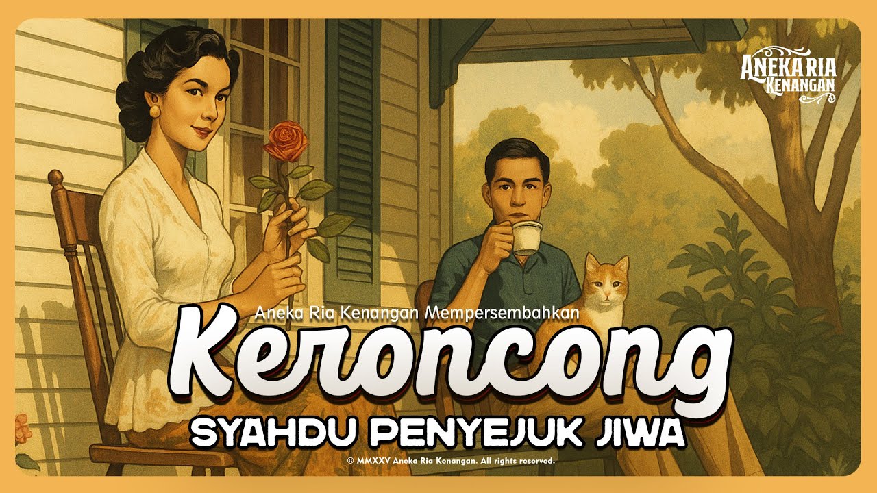 Keroncong Syahdu Penyejuk Jiwa | Sajian Klasik Abadi dari Aneka Ria Kenangan
