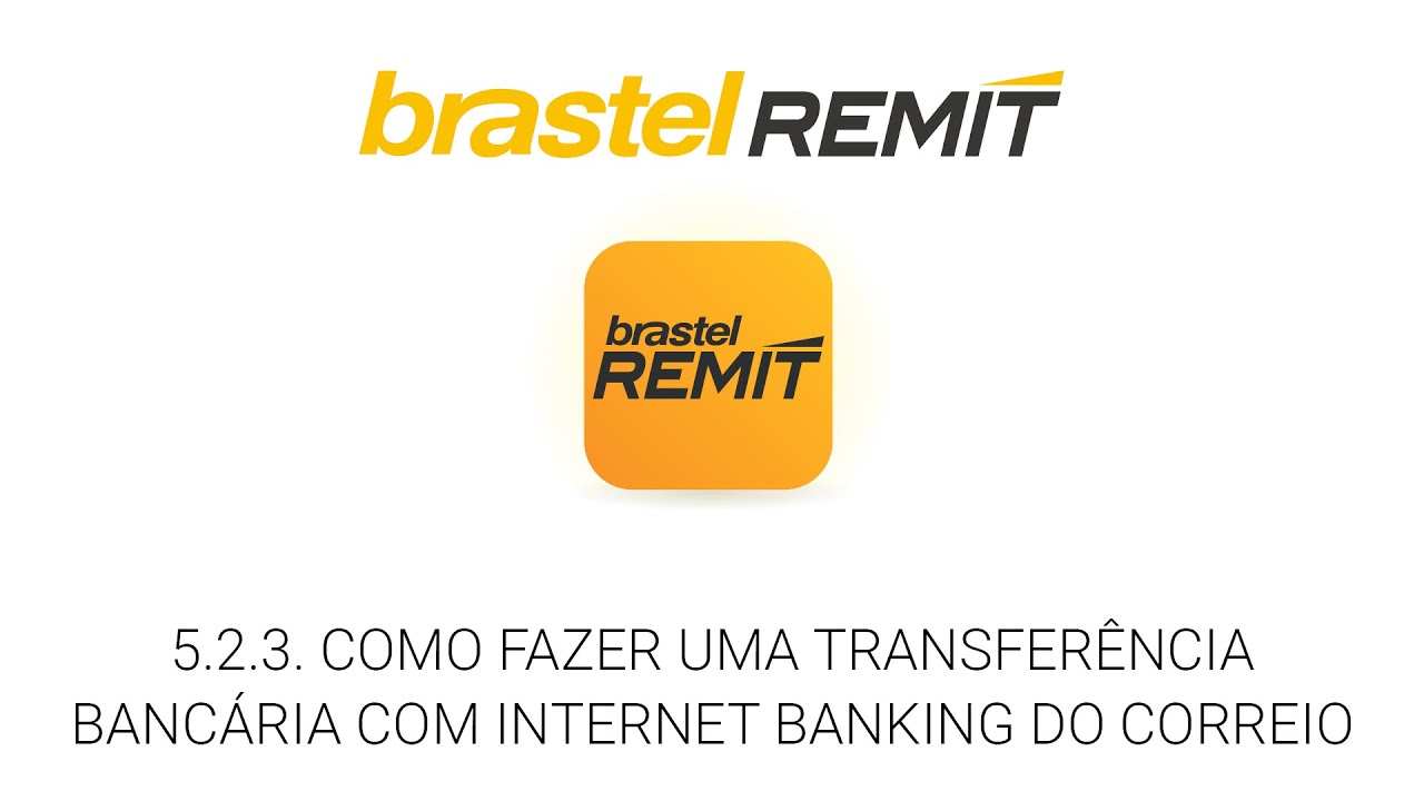 5.2.3. COMO FAZER UMA TRANSFER&Ecirc;NCIA BANC&Aacute;RIA COM INTERNET BANKING DO CORREIO - Portuguese ● Brast...