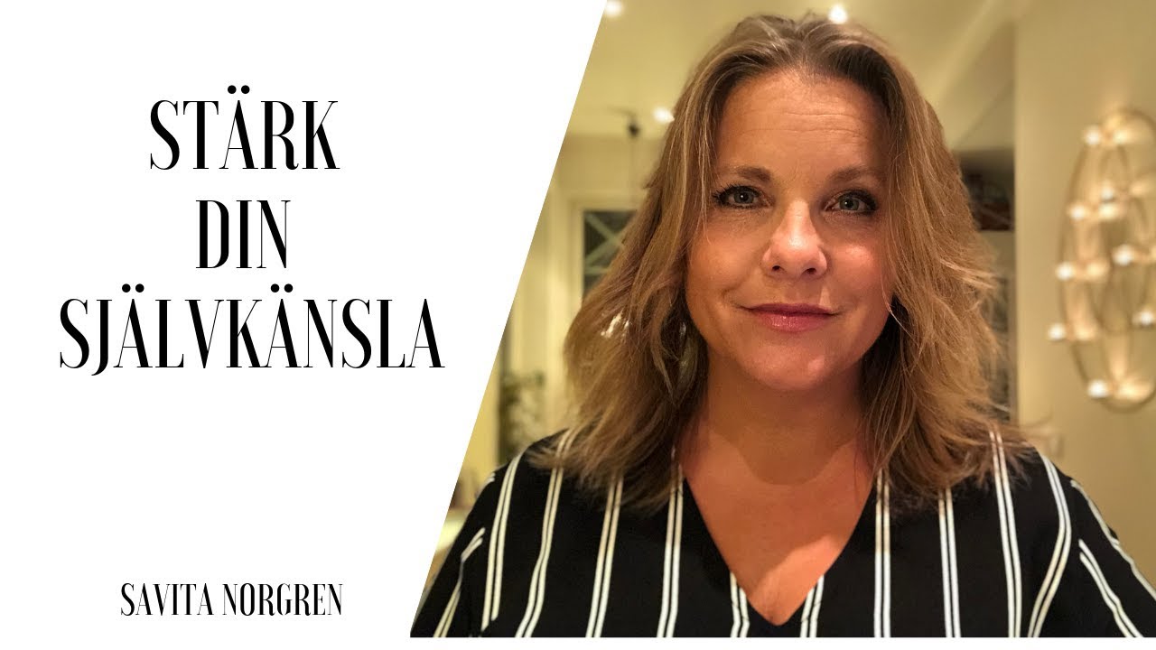 Stärk din självkänsla och tro på dig själv