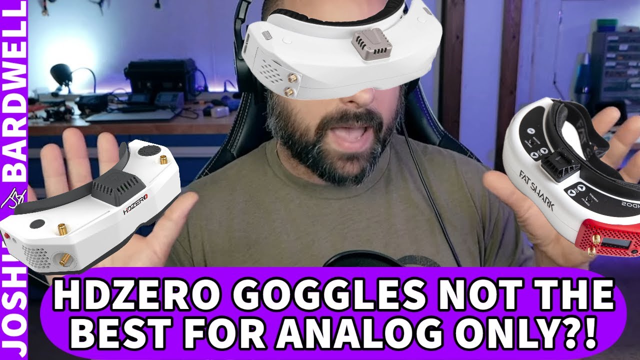 HDZero Goggles Aren't Always the Best Choice For Analog? - FPV Questions