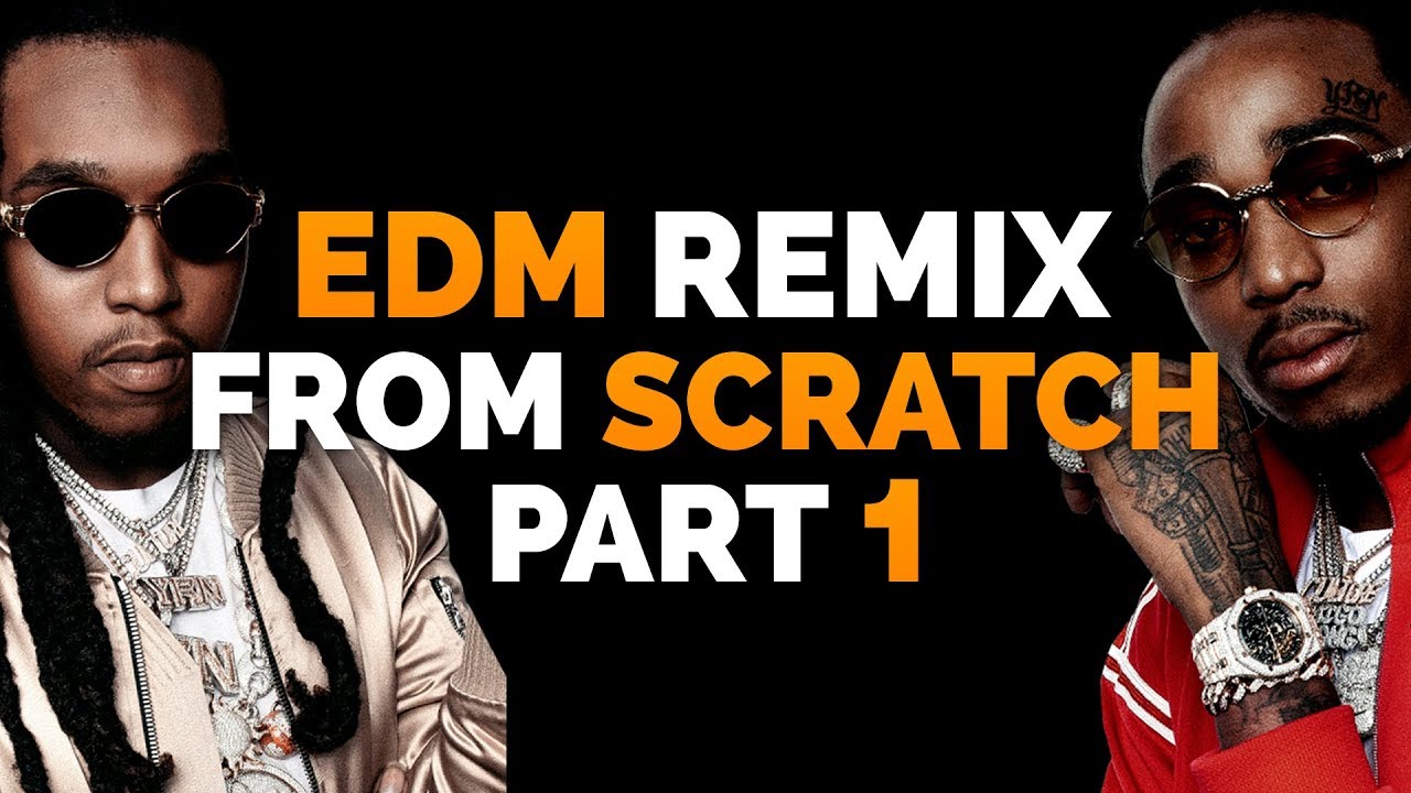 How To Make EDM Remix / Bootleg From Scratch - FL Studio - Part 1