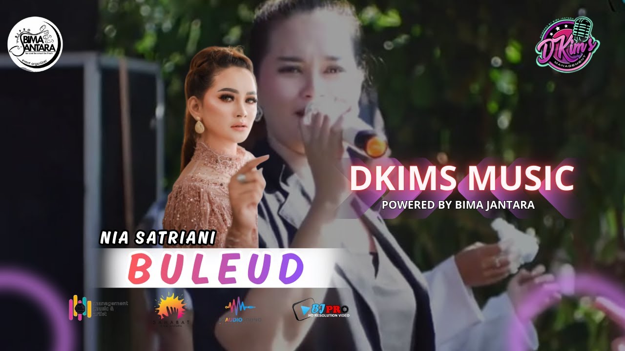 BULEUD Voc NIA SATRIANI LIVE DKIMS MUSIC POWERED BY BIMA JANTARA PRO-MAJASUKA PALASAH MAJALENGKA