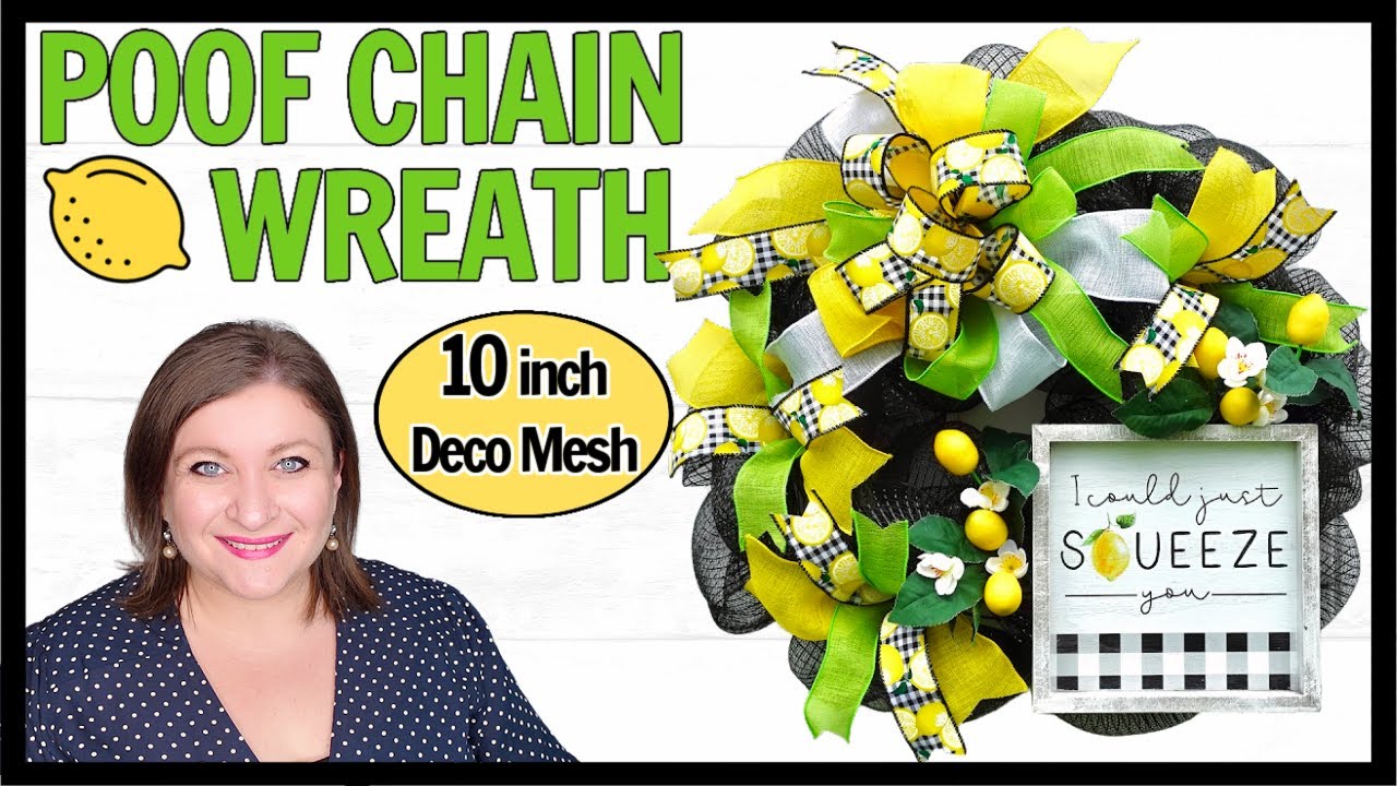 Farmhouse Lemon Wreath DIY Tutorial POOF CHAIN 1 Roll 10 inch DECO MESH and Dollar Tree wreath form
