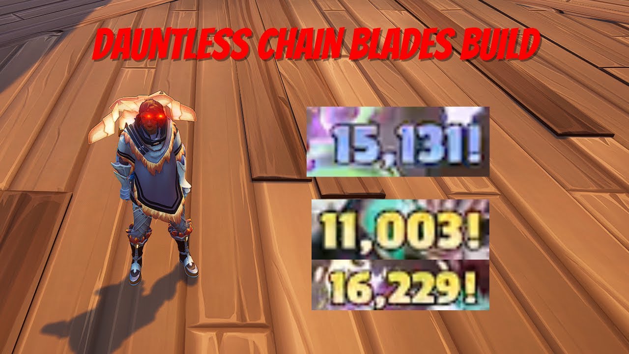 Dauntless Chain Blades Build