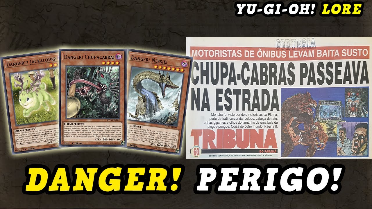 PERIGO! DANGER! - Mitos e Lendas? | YU-GI-OH! LORE