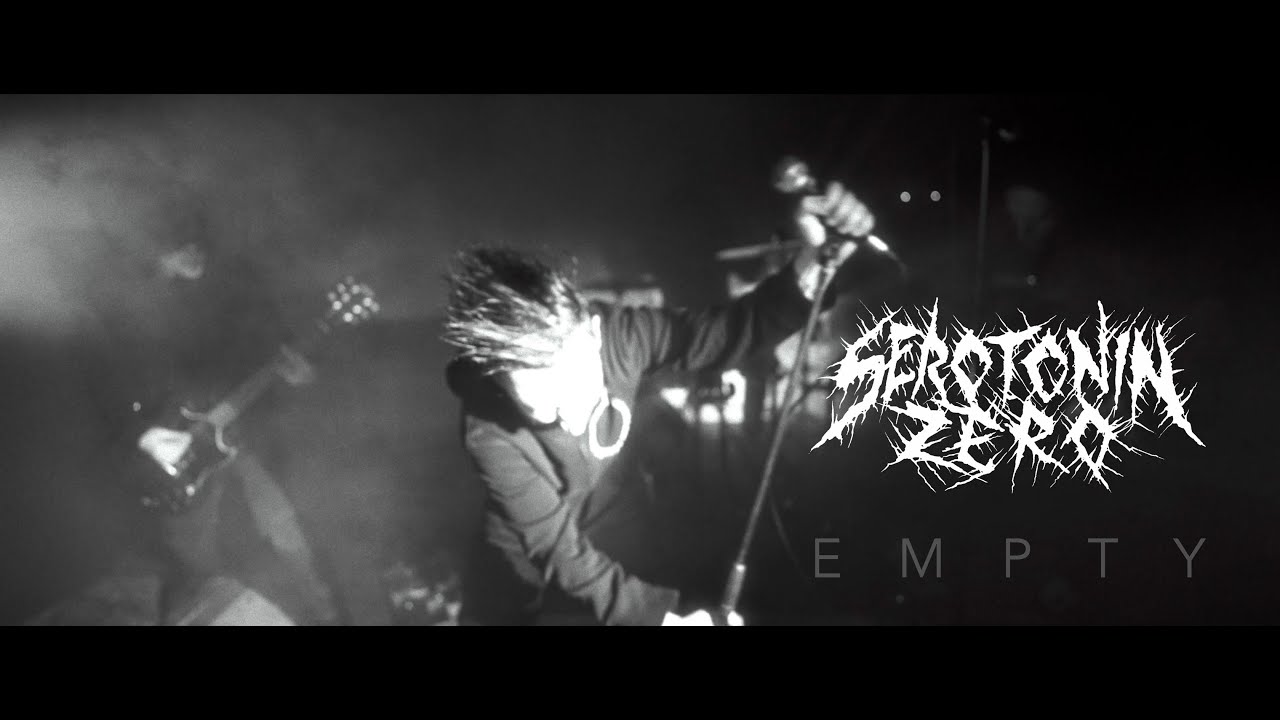 Serotonin Zero - Empty [OFFICIAL VIDEO]