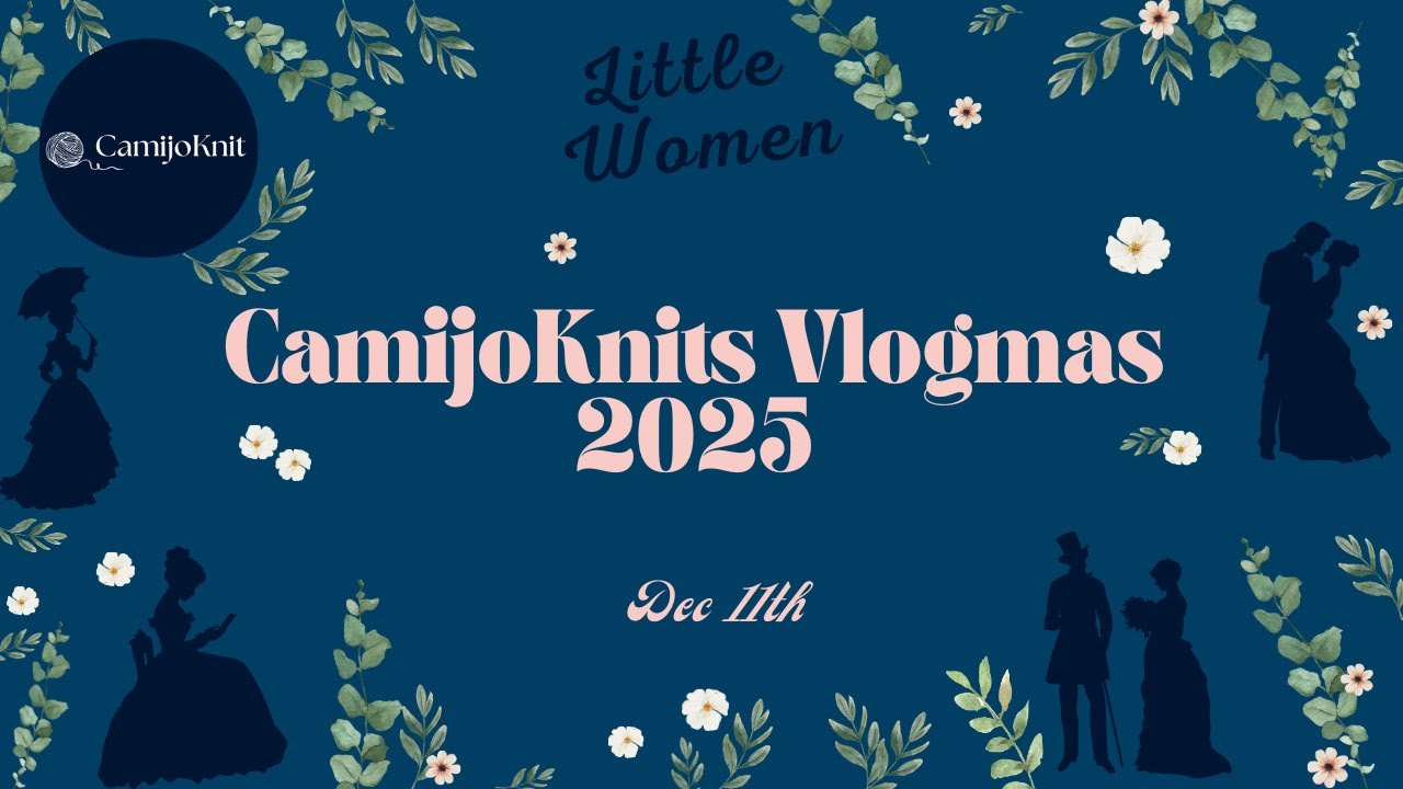 11 декабря: CamijoKnits Vlogmas. Присоединяйтесь ко мне в очередной рождественской влог-дне в дек...