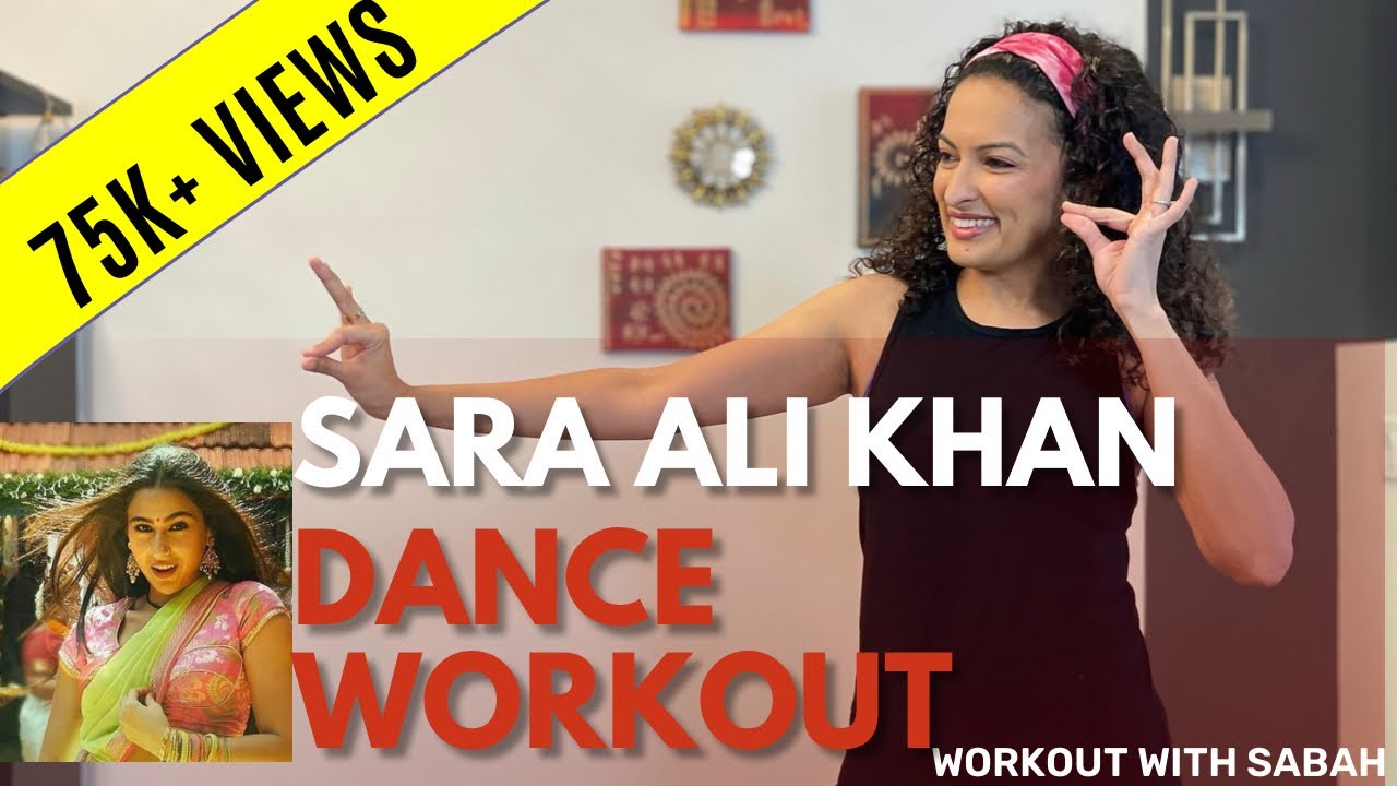 25 minute SARA ALI KHAN Bollywood Dance Full Body Workout with Sabah | Burns 150-400cal