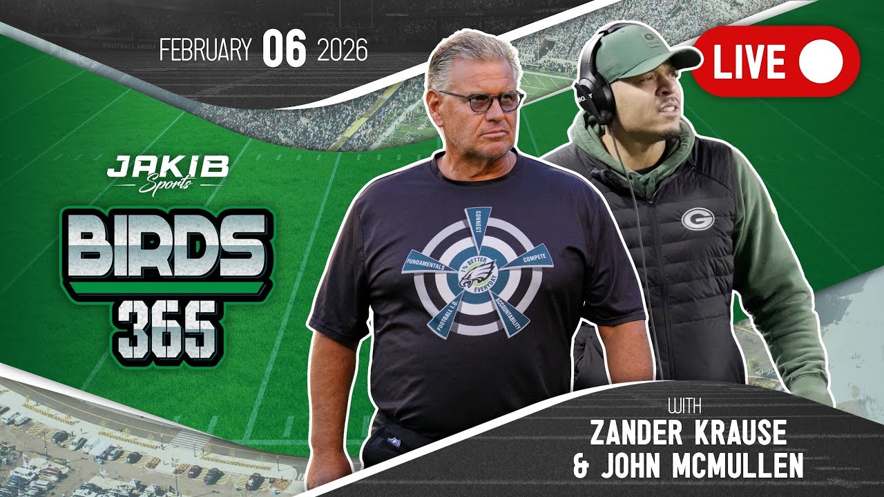 Birds 365: A Philadelphia Eagles Show | Friday, February 6th 2026