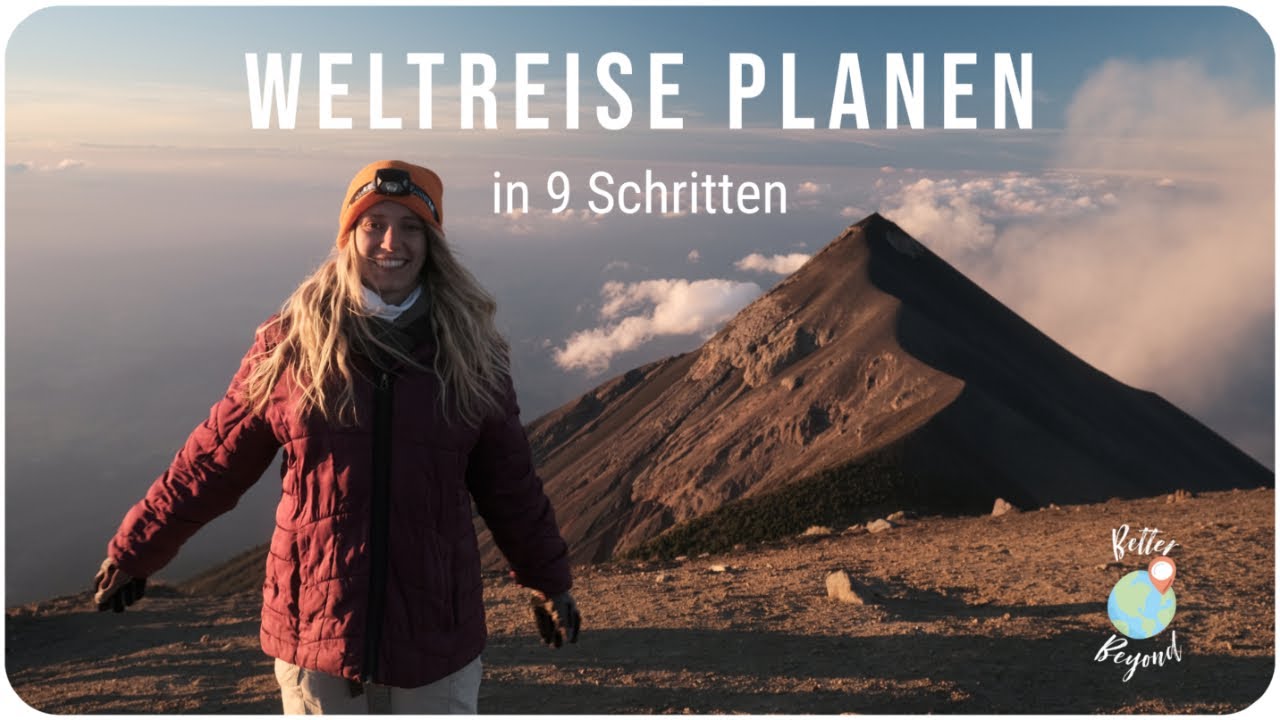 WELTREISE planen in 9 SCHRITTEN &bull; Ein kompletter GUIDE