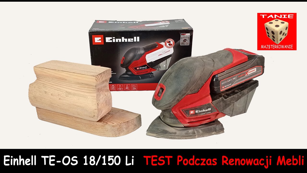 Einhell TE-OS 18/150 Solo - Akumulatorowa Szlifierka Oscylacyjna Dobra do Renowacji Mebli ( TEST )