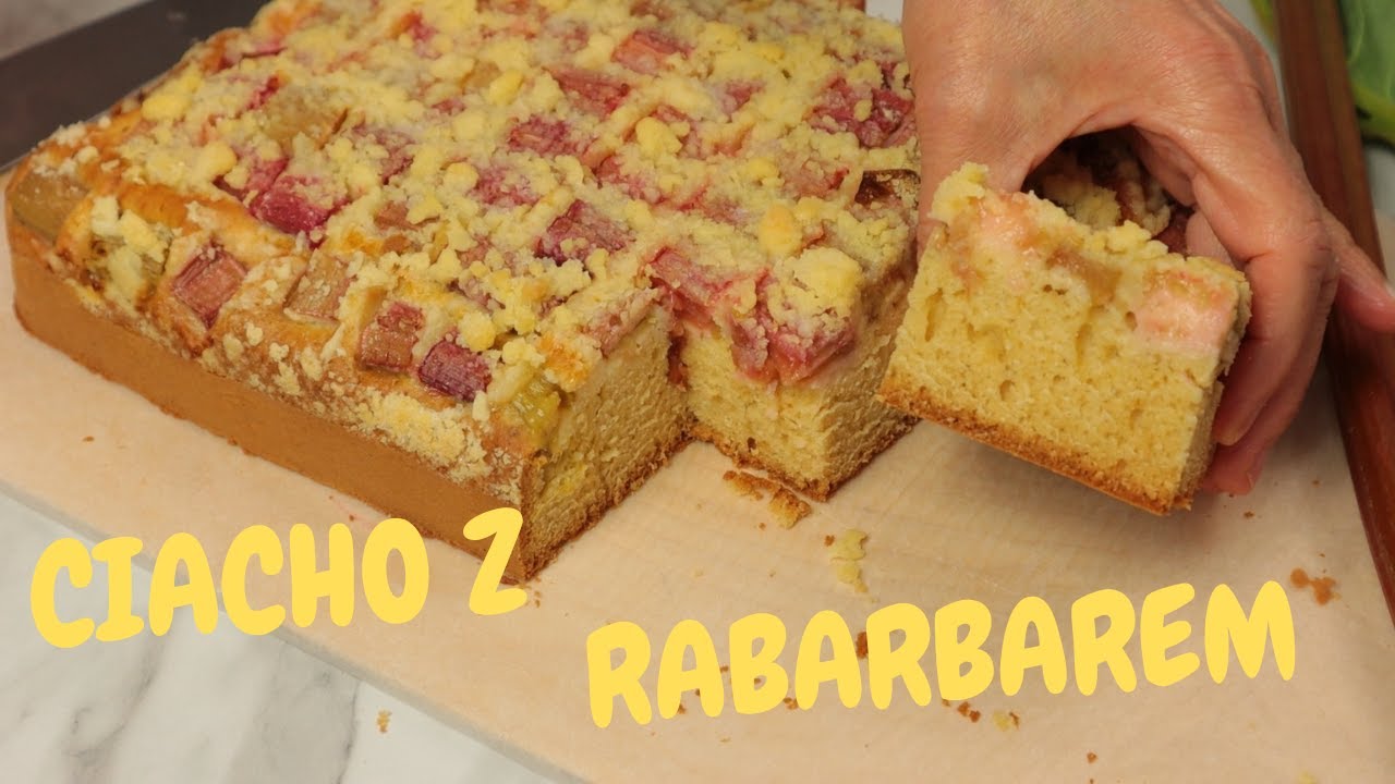 CIASTO Z RABARBAREM i kruszonką / pyszne i proste ciasto z rabarbarem