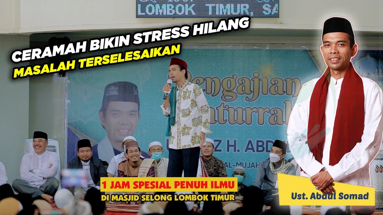 Ceramah Ustadz Abdul Somad UAS Terbaru 2021 Masjid Al-Mujahidin Selong Lombok Timur