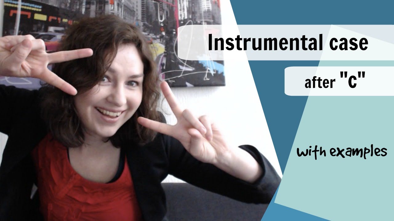 Instrumental case after 