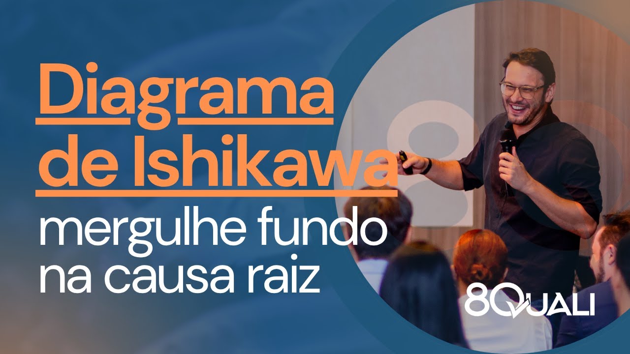 Diagrama de Ishikawa: um GUIA COMPLETO para analisar causas raiz