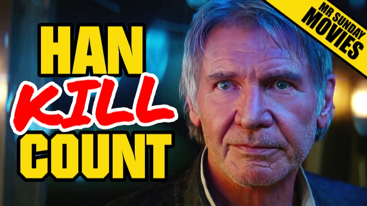 HAN SOLO Movie Kill Count Supercut