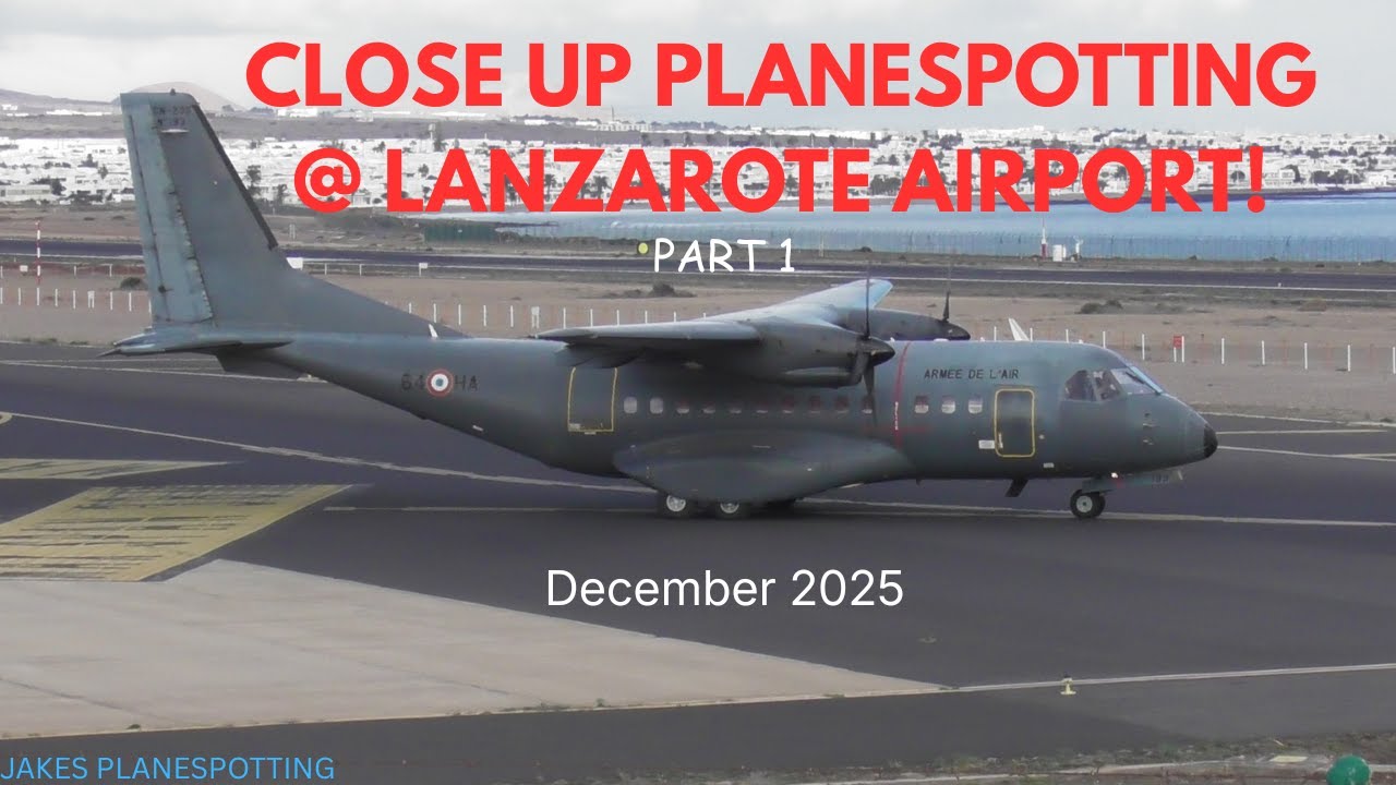 Close-Up Planespotting at Lanzarote Airport! | December 2025 | Part 1