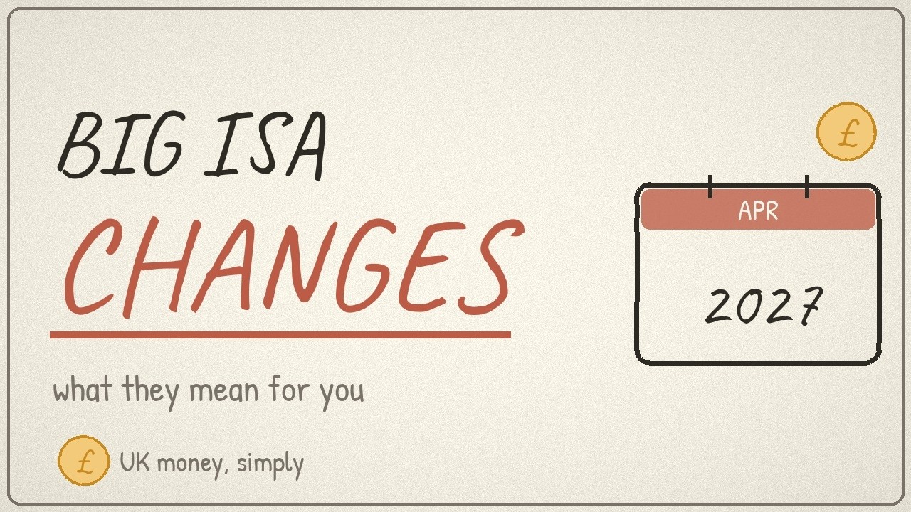 The 2027 ISA Changes: What They Mean For You (UK)